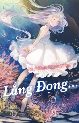 [FanFiction 12 Chòm Sao] Lắng Đọng...