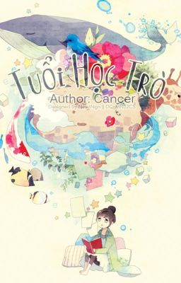 [ Fanfiction 12 chòm sao - Longfic ] Tuổi học trò