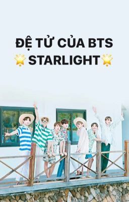 |fanfiction| |Bangtan| Đệ tử của BTS - Starlight ⭐️