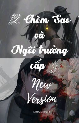 [Fanfiction -Full ] 12 chòm sao và ngôi trường cấp 3 (New version)