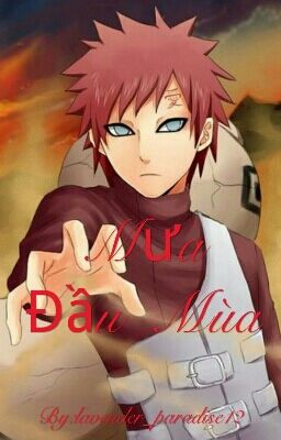 [ Fanfiction Gaara ]: Mưa Đầu Mùa