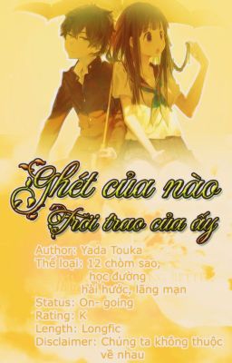 [ Fanfiction ] Ghét của nào trời trao của ấy!