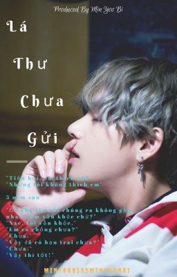 [Fanfiction Girl] [Kim Taehyung] Lá Thư Chưa Gửi