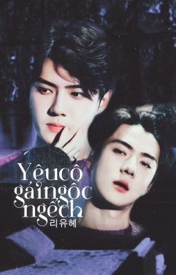 (Fanfiction girl / Sehun) Yêu cô gái ngốc nghếch