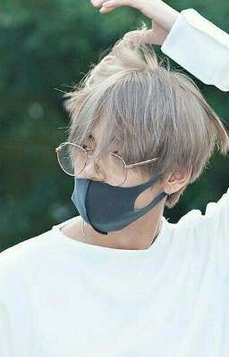 «Fanfiction Girl x Kim TaeHyung» THAY ĐỔI