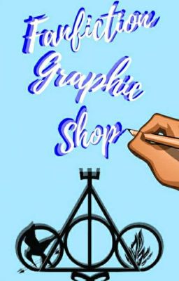 Fanfiction Graphic Shop