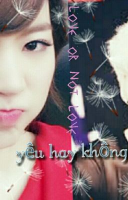 [ Fanfiction HenNy/H ]◆◆◆♡ Yêu hay không yêu♡◆◆◆