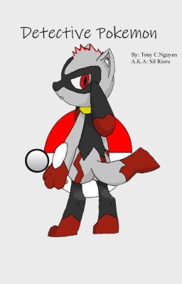 [Fanfiction] Thần Thám Pokemon (Detective Pokemon)