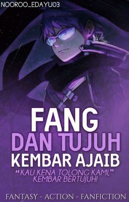 Fang Dan Tujuh Kembar Ajaib