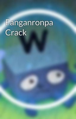 Fanganronpa Crack