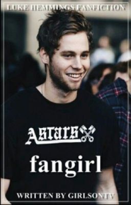 FanGirl | L.Hemmings  