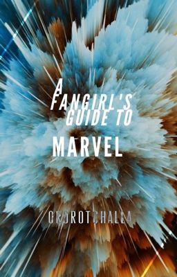 FANGIRL'S GUIDE TO WRITING MARVEL FANFIC.