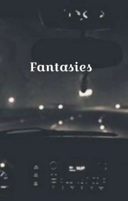 Fantasies|| Detailed Individual Fantasy Rp