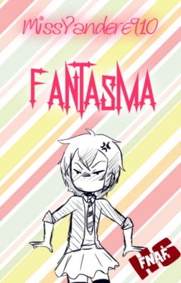 ¿Fantasma? →Puppet Y Tu←. #PremiosFNAFHS