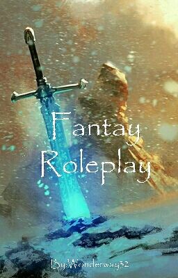 ~Fantasy Roleplay~ 