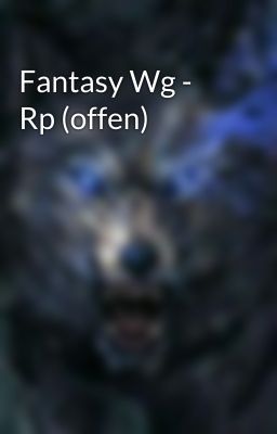 Fantasy Wg - Rp (offen)