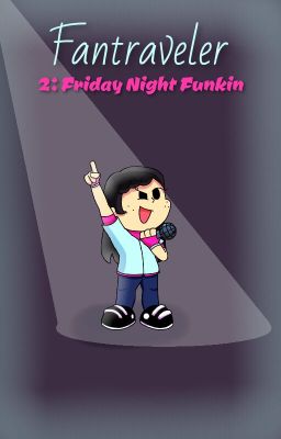 Fantraveler 2: Friday Night Funkin