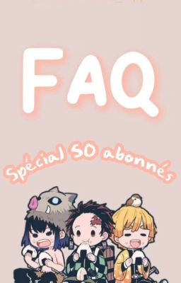 FAQ Spécial 50 Abonnés