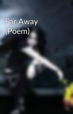 Far Away (Poem)