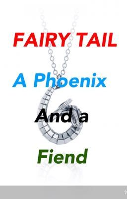 Fariy Tail: A Phoenix And a Fiend