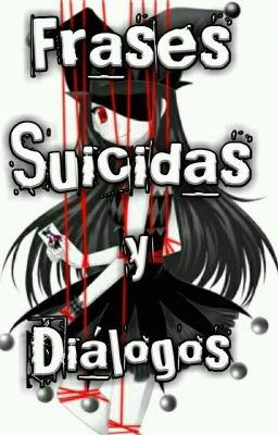 ☆Fases Suicida y Dialogos☆