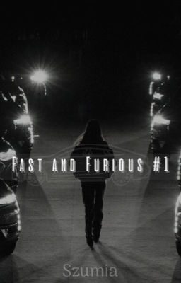 Fast and furious #1 ~ w trakcie korekty