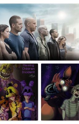 Fast Furious & FNAF