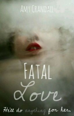 Fatal Love (Short Story)