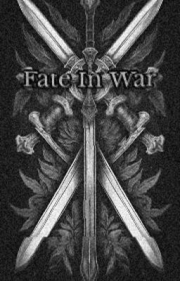 Fate in War | Historia Original