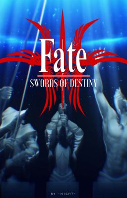 Fate: Sword of Destiny