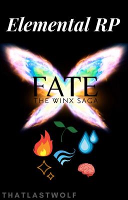 Fate (WINX)- Elemental RP- OPEN