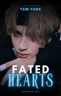 Fated Hearts | Huening Kai (TXT)