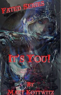 Fated Series: It's You!