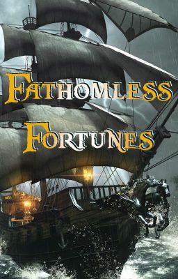 Fathomless Fortunes [slash]