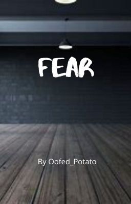 Fear