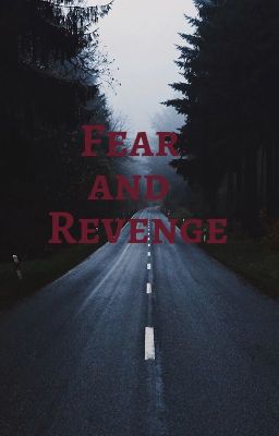 Fear and Revenge