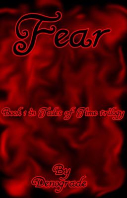 Fear (Book 1 in Tales of Time Trilogy)