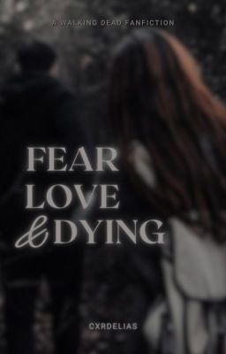 Fear, Love & Dying | The Walking Dead