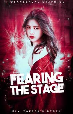 Fearing The Stage 