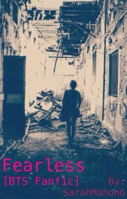 FEARLESS { fanfiction GOT7-BTS}