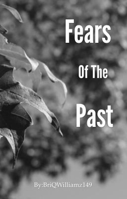 Fears Of The Past