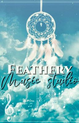 Feathery Music~Studio