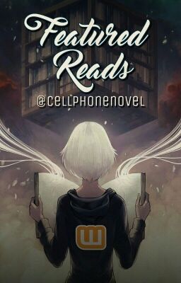 Featured Reads on the Cell Phone Novel Network