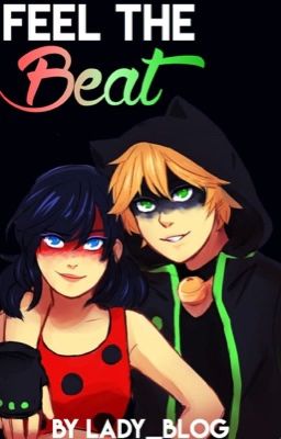 Feel the beat: A miraculous ladybug AU