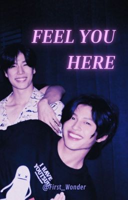 FEEL YOU HERE (eng ver)