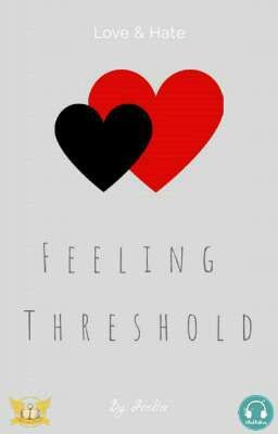 Feeling Threshold (END)