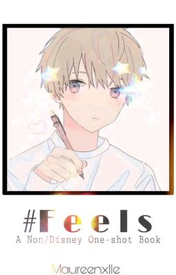 #Feels- Non/Disney One-shot Book