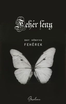 Fehér Fény - Day könyve: fehérek