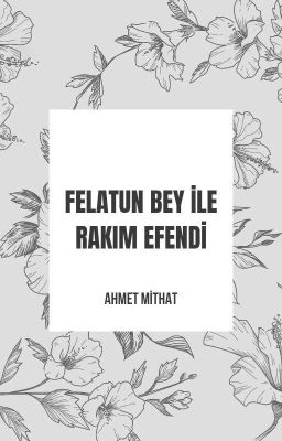 Felatun Bey ile Rakım Efendi