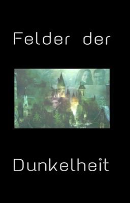 Felder der Dunkelheit